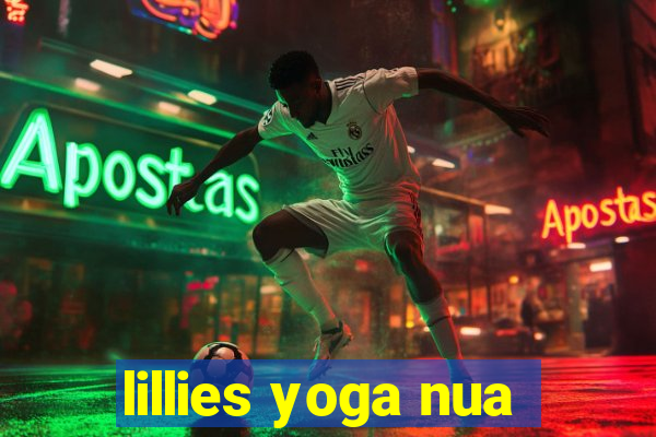 lillies yoga nua